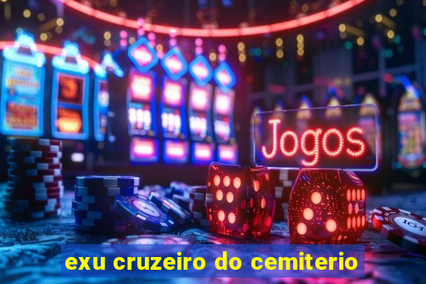 exu cruzeiro do cemiterio